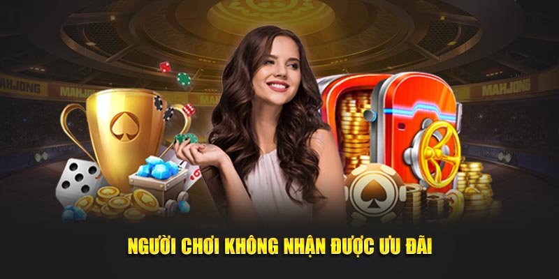 Người chơi không được hưởng các ưu đãi của cổng game